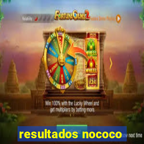 resultados nococo